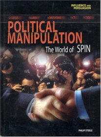 Political Manipulation (Influence and Persuasion)