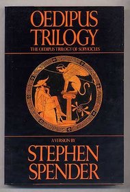 Oedipus Trilogy: The Oedipus Trilogy of Sophocles