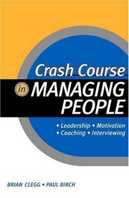 Crash Course in Managing People (Crash Course (Stylus))