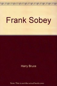 Frank Sobey: The man and the empire