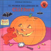 El Primer Halloween De Clifford/Clifford's First Halloween (Clifford the Big Red Dog (Spanish Hardcover))