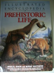 The Illustrated Encyclopedia of Prehistoric Life