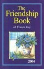 The Friendship Book 2004 (Annuals)
