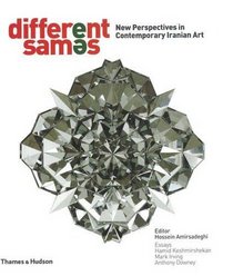 Different Sames: New Perspectives in Contemporary Iranian Art