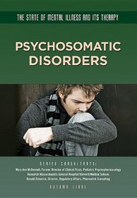 Psychosomatic Disorders (State of Mental Illness and Its Therapy)