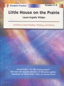 Little House on the Prairie - Student Packet by Novel Units, Inc. (Little House-the Laura Years)