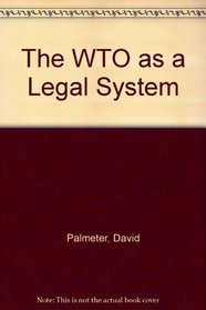 The WTO as a Legal System