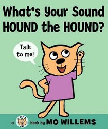 What's Your Sound, Hound the Hound? (Cat the Cat)