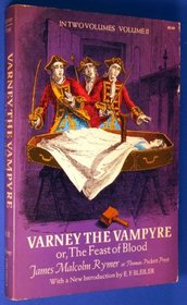Varney the Vampire, or the Feast of Blood