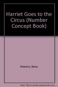 HARRIET GOES TO THE CIRCUS RLB (Number Concept Book)