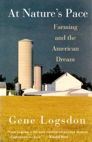 AT NATURE'S PACE: Farming and the American Dream