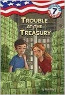 Trouble at the Treasury (Capital Mysteries Bk 7)