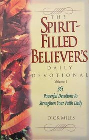 The Spirit-Filled Believer's Daily Devotional (Student of the Word Series)
