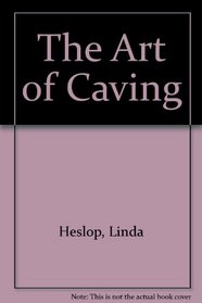The Art of Caving