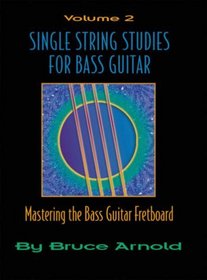 Single String Studies for Bass Guitar: v. 2