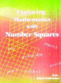 Exploring Mathematics with Number Squares