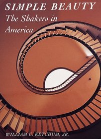 Simple Beauty: The Shakers in America (Art Movements)