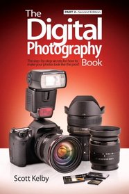 The Digital Photography Book, Part 2 (Second Edition)