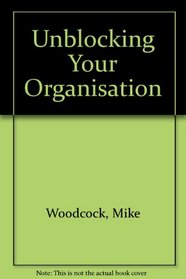 Unblocking Your Organization