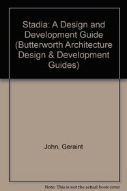 Stadia: A Design and Development Guide (Butterworth Architecture Design  Development Guides)