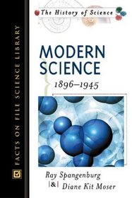 Modern Science 1896-1945 (History of Science)