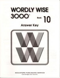Wordly Wise 3000: Book 10 Answer Key