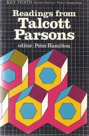 Readings from Talcott Parsons (Key Texts)