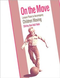 On the Move: Lesson Plans to Accompany Children Moving