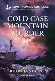 Cold Case Mountain Murder (Love Inspired Suspense, No 1159) (Larger Print)