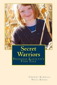 Secret Warriors: Princess Kaitlyn