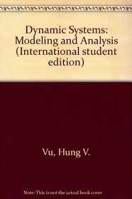 Dynamic Systems: Modeling and Analysis (International Student Edition)