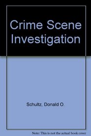 Crime Scene Investigation (Prentice-Hall series in criminal justice)