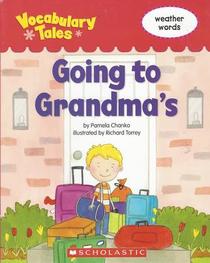 Going to Grandma's: Weather Words (Vocabulary Tales)