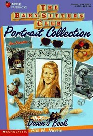 Dawn's Book (The Baby-Sitters Club Portrait Collection, Bk 3)