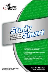 Princeton Review: Study Smart: The Hands-on, Nuts and Bolts Techniques of Earning Higher Grades