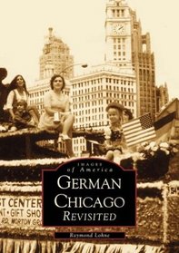 German Chicago Revisited   (IL)  (Images of America)