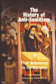 From Mohammed to the Marranos (The History of Anti-Semitism)
