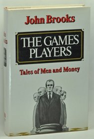 The games players: Tales of men and money