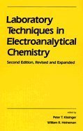 Laboratory Techniques in Electroanalytical Chemistry (Monographs in Electroanalytical Chemistry & Electrochemistry)