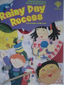 Rainy Day Recess: Action-Packed Ideas for the Great Indoors!