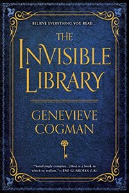 The Invisible Library (Invisible Library, Bk 1)