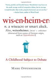 Wisenheimer: A Childhood Subject to Debate