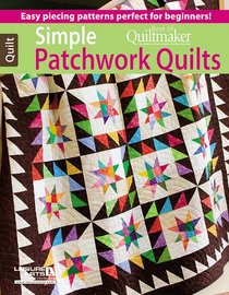 Simple Patchwork Quilts -- Best of Quiltmaker