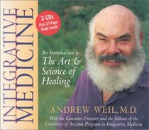 Integrative Medicine: An Introduction to the Art and Science of Healing