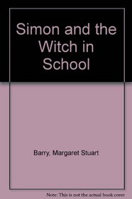 Simon and the Witch in School