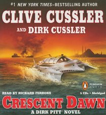 Crescent Dawn (Dirk Pitt, Bk 21) (Audio CD) (Abridged)