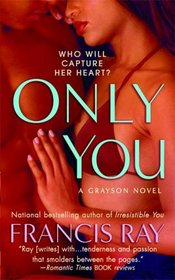 Only You (A Grayson Novel)