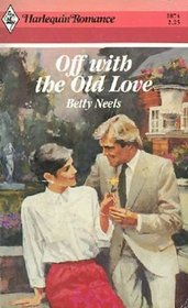 Off with the Old Love (Harlequin Romance, No 2874)