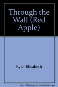 Through the Wall (Red Apple)