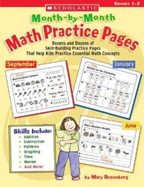 Month-by-Month Math Practice Pages, Grades 1-2